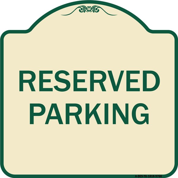 Designer Series-Reserved Parking 1, Tan & Green Heavy-Gauge Aluminum, 18" x 18", TG-1818-9766